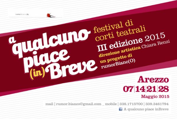 A qualcuno piace (in)Breve festival di corti teatrali III edizione 2015