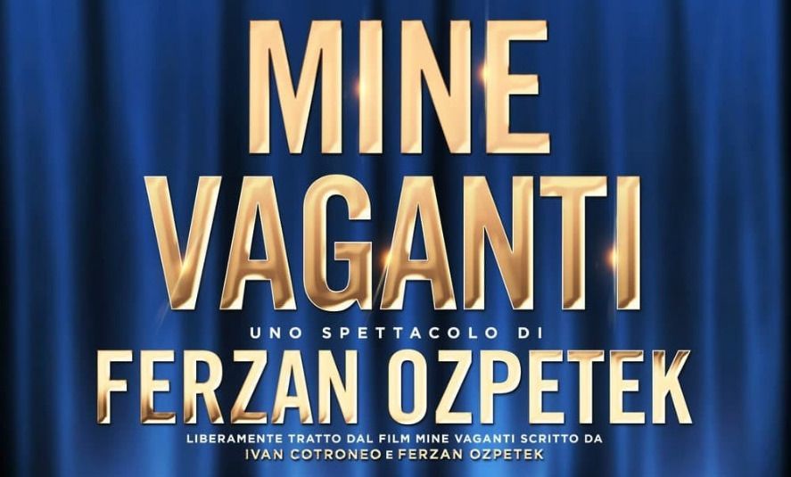 Mine vaganti di Ferzan Ozpetek al Teatro Garibaldi Figline Valdarno (FI)