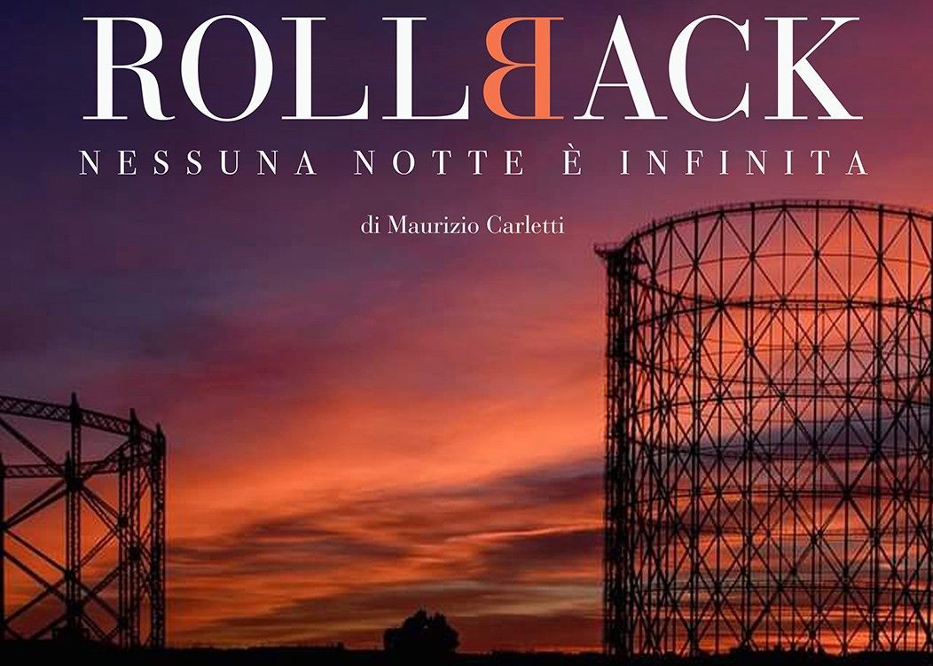 ROLLBACK NESSUNA NOTTE È INFINITA