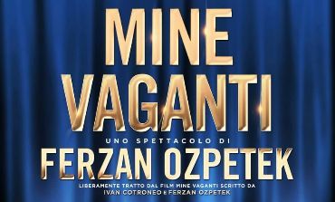 Mine vaganti di Ferzan Ozpetek al Teatro Garibaldi Figline Valdarno (FI)